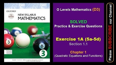 Exercise 1A (5a-5d) | Chapter 1 | D3 Oxford Math New Syllabus O Levels | Section 1.1 | Book 3 | 7 Ed