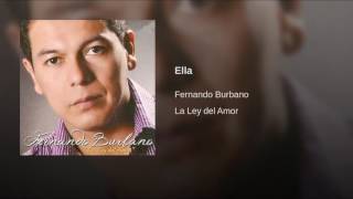 Video thumbnail of "Fernando Burbano - Ella"