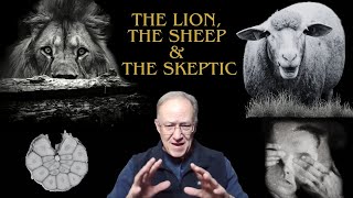 The Lion, The Sheep & The Skeptic