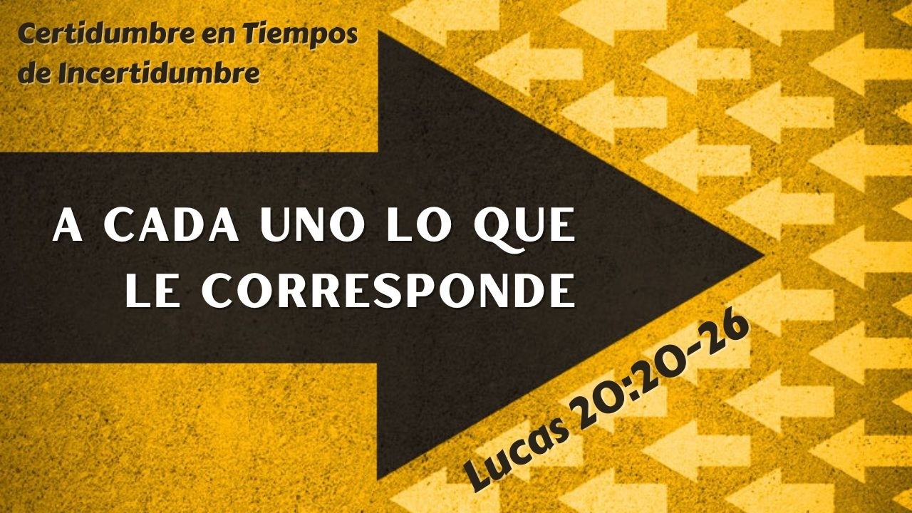 A Cada Uno Lo Que Le Corresponde