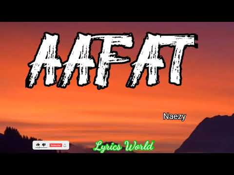 NAEZY   AAFAT  LYRICS INTRODUCTORY VERSES