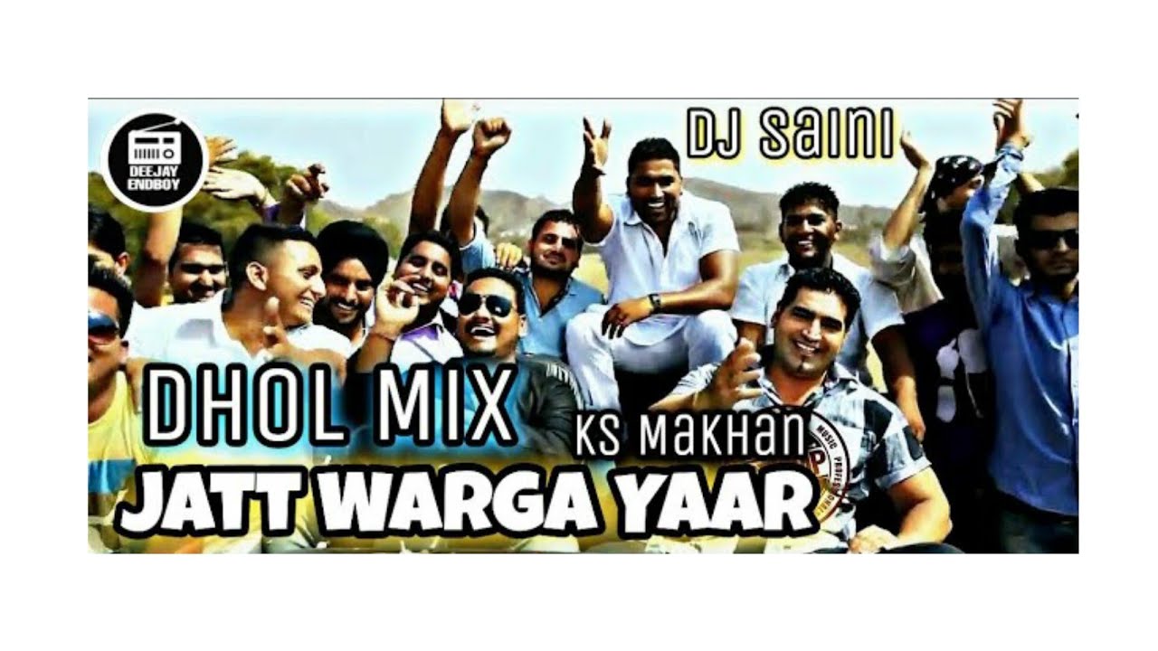 JATT WARGA YAAR NI LABNA (BHANGRA MIX) KS MAKHAN & YO DJ SAINI | OLD PUNJABI REMIX | OLD IS GOLD MIX