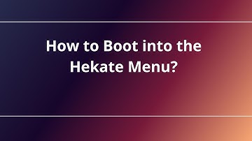 How to Boot into the Hekate Menu?