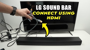 LG Soundbar : How to Connect to TV Using HDMI Cable