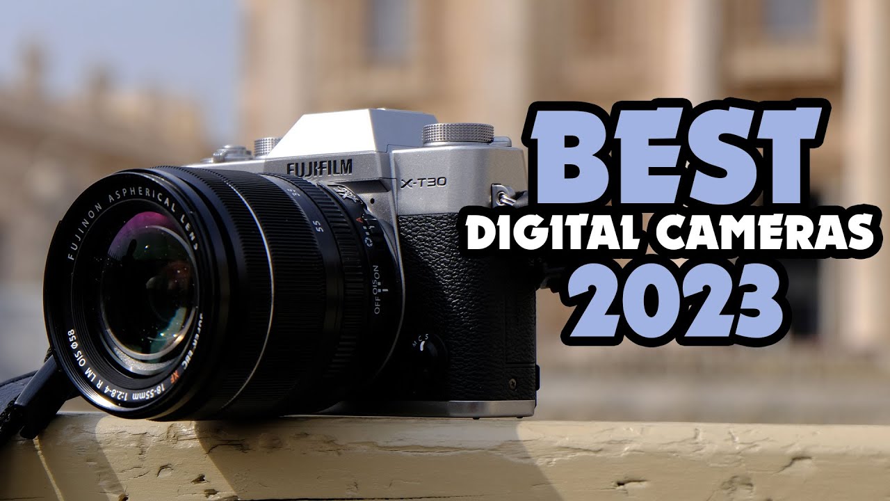 Best Digital Cameras of 2023 _ Here Are the Best Ones You Can Buy ...