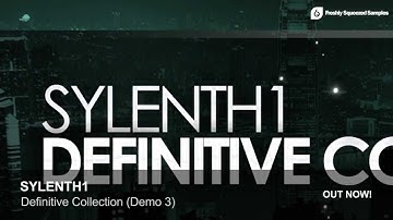 Sylenth1 Presets | Sylenth1 Definitive Collection (Demo 3)