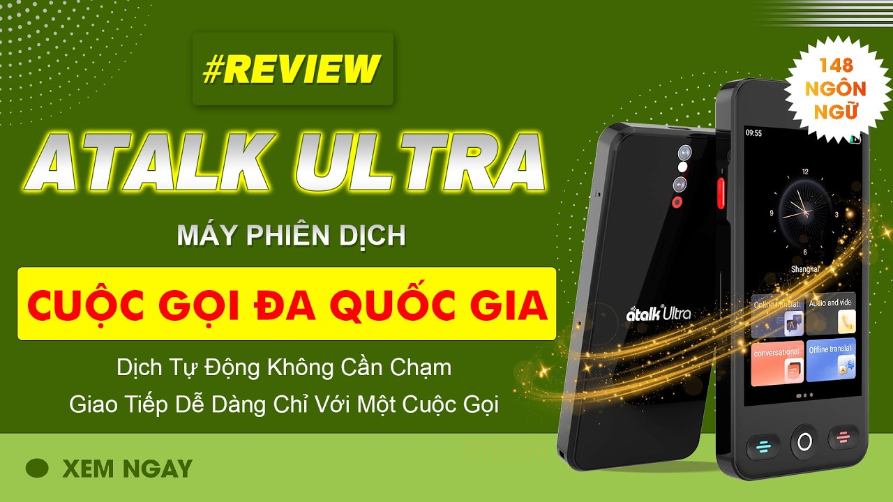 Review Chi Tiết Các Tính Năng Của Máy Phiên Dịch Cuộc Gọi ATalk Ultra
