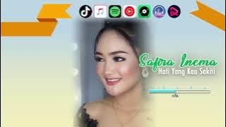 Safira Inema - Hati Yang Kau Sakiti (Versi Koplo) | video lirik