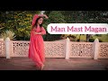 Man mast magan  two states  richa tiwari choreography  beats and taal