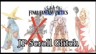 Final Fantasy Tactics - JP Scroll Glitch ***9,999 JP INSTANTLY!*** Final Fantasy Tactics Jp Scroll Glitch