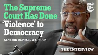 Senator Raphael Warnock Says the Roberts Court Is ‘Deeply Intellectually Dishonest’ | The Interview