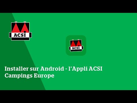 Installer sur Android - l'Appli ACSI Campings Europe