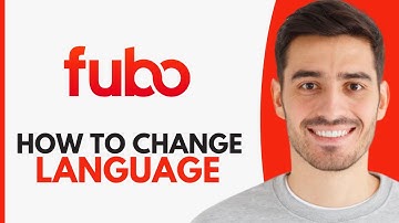 How To Change Language On FuboTV - Step By Step