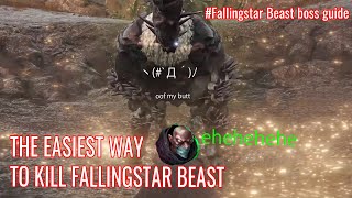 THE EASIEST WAY TO KILL FALLINGSTAR BEAST - Fallingstar Beast Boss Guide - Elden Ring Guide