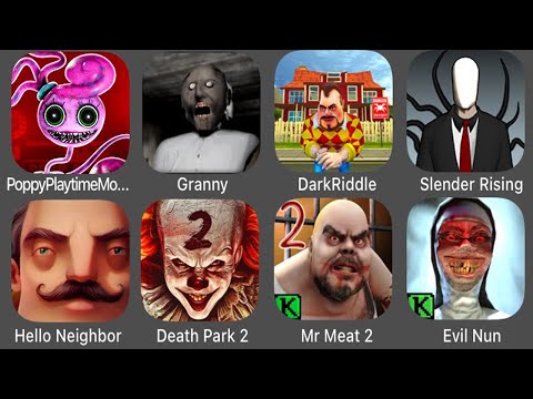 Poppy Playtime Chapter 2 Granny DarkRiddle Slender Rising Hello Neighbor Death Park 2