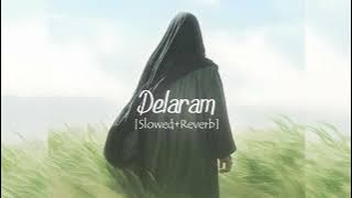 Delaram ♪ [Slowed   Reverb] - Hamed Zamani