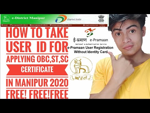 HOW TO TAKE USER ID FOR APPLYING OBC,ST,SC CERTIFICATE IN MANIPUR 2020 || E-SERVICE |E-DISTRIC FREE