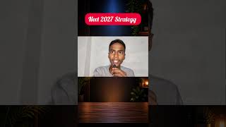 NEET 2027 Strategy 🔥 | 1st Attempt me NEET Crack kaise kare? Full Study Plan 💯 #shorts
