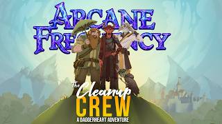 Arcane Frequency | S1E01 | Cleanup Crew | The Assignment