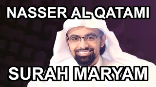 New Surah Maryam | Nasser al Qatami سورة مريم | ناصر القطامي