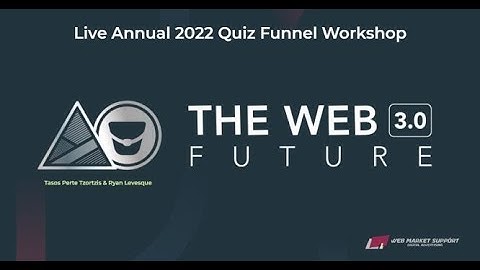The Web 3.0 Future | Live Annual 2022 Quiz Funnel Workshop by the Ask Method Company Review