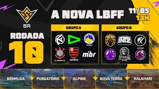 NOVA LBFF 🚨 FREE FIRE AO VIVO 🏆RODADA 10 - FLUXO, TEAM SOLID, PAIN, LOUD| FFWS BR🚨