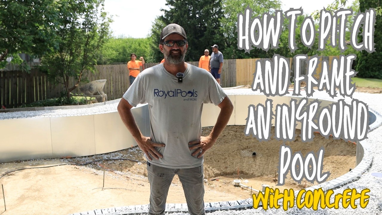 Quick Video: How to Pitch and Frame an Inground Pool with Concrete ...