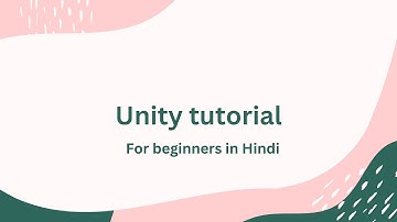 Unity Tutorial For Beginners in Hindi || Unity Game Engine for beginners in Hindi.