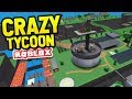 ROBLOX'S CRAZIEST TYCOON