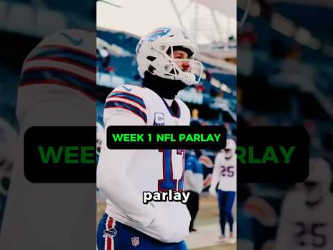 NFL Week 1 Parlay for Sunday, September 13
