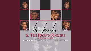 Video thumbnail of "Lisa Knowles & The Brown Singers - Work on Me (Live)"