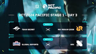VCT Pacific - Regular Season - Week 1 Day 3