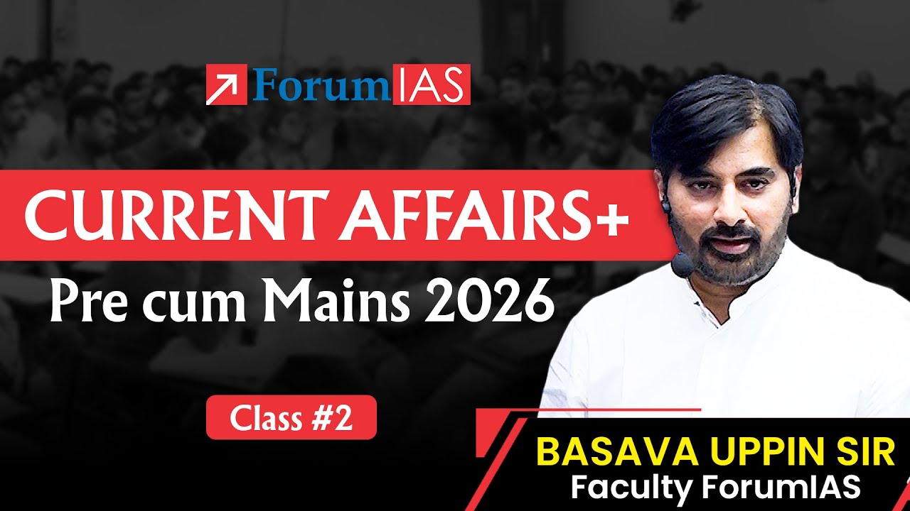 Crack UPSC 2026 | Current Affairs+ Pre-Cum- Mains CSE 2026 | Class 2 ...