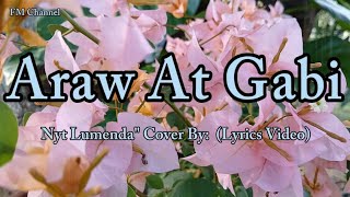 More Requested Song " Araw At Gabi - Nyt Lumenda " Cover (Lyrics Video)