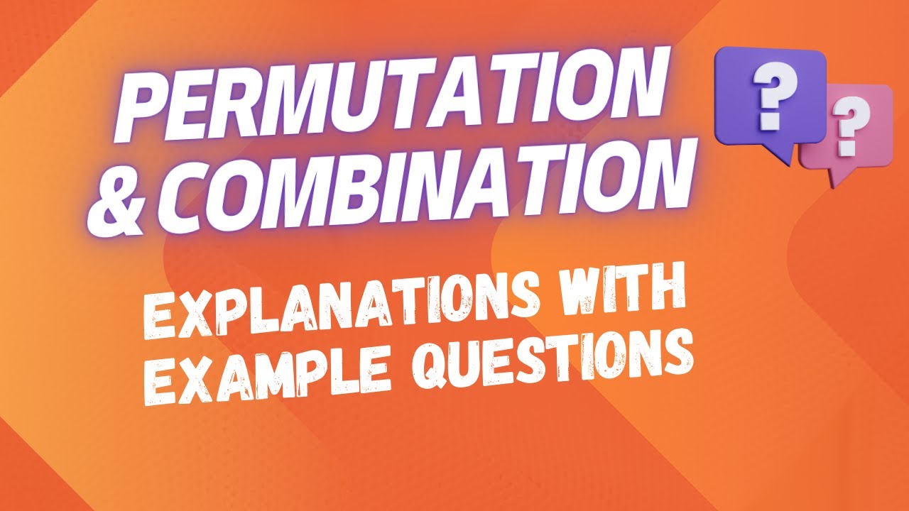 Learn Permutation and Combination Basic Concepts and Problems