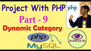 Project With PHP & Mysql  (Bangla) Part- 9 (Dynamic Category)