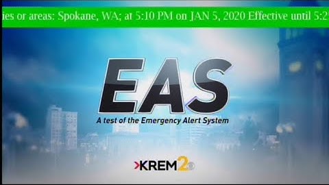 EAS #362: EAS Required Weekly Test- Jan. 5, 2020- 5:10PM PST
