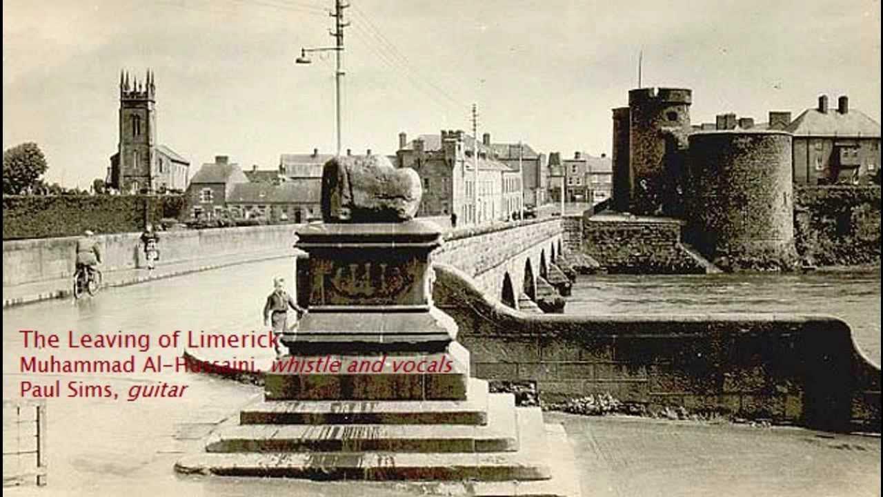 Muhammad Al-Hussaini - The Leaving of Limerick Muhammad Al-Hussaini - The Leaving of Limerick