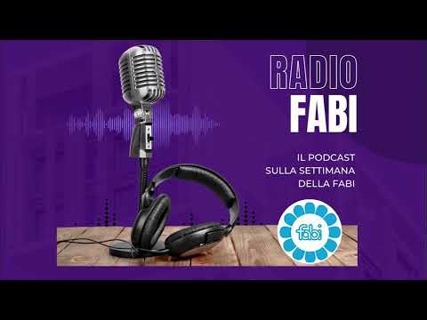 Video RADIO FABI - La Settimana della Fabi dal 25 al 30 maggio