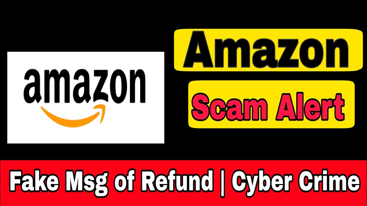 Amazon refund scam alert awareness for indian 