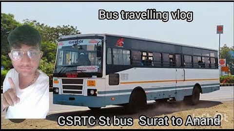 Gujarat GSRTC  bus Surat to Anand new vlog Gujarat journey