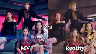 M/V vs Reality in “DDU-DU-DDU-DU” MV #blackpink