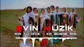 Evin Müzik - Min Tu Dive & Ka Bıdene Mın [Grani 2023] Resimi