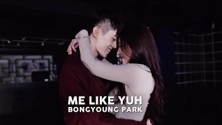 Video voorbeeld van "Me Like Yuh - Jay Park / Bongyoung Park Choreography (ft. Yujin So of Playback )"