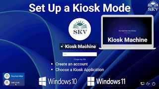 how to set up a kiosk mode in windows 11 | how to enable kiosk machine on windows 11/set up a kiosk