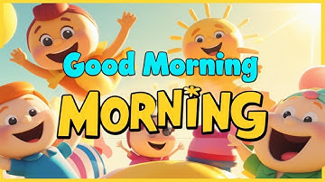 🌞 Good Morning Song for Kids | It’s Such a Beautiful Day 🎶