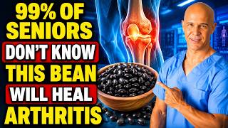 Over 60? Eat These 5 Beans to Fight Joint Pain Like Natural Ibuprofen | Dr. Alan Mandell