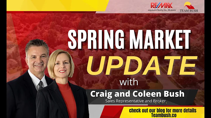 Spring market update | Craig and Coleen Bush
