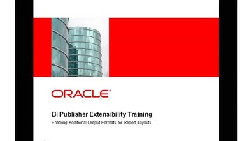 BI Publisher Extensibility Training - Enabling Additional Output Formats for Report Layouts