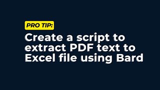 PDF to Excel script using Google Bard